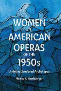 Women in American Operas of the 1950s : Undoing Gendered Archetypes (Eastman Studies in Music)
