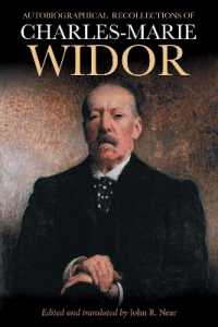 Autobiographical Recollections of Charles-Marie Widor (Eastman Studies in Music)