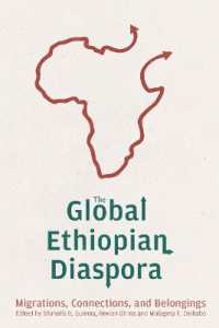 The Global Ethiopian Diaspora : Migrations, Connections, and Belongings (Rochester Studies in African History and the Diaspora)