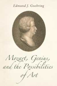 Mozart, Genius, and the Possibilities of Art (Eastman Studies in Music)