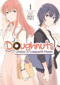 雨水汐『欠けた月とドーナッツ』（英訳）vol.1<br>Doughnuts under a Crescent Moon Vol. 1 (Doughnuts under a Crescent Moon)