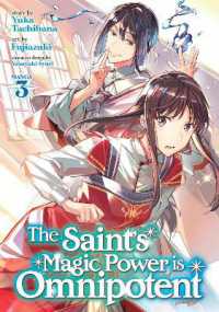 藤小豆/橘由華『聖女の魔力は万能です』（英訳）vol.3<br>The Saint's Magic Power is Omnipotent (Manga) Vol. 3 (The Saint's Magic Power is Omnipotent (Manga))