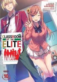衣笠彰梧著『ようこそ実力至上主義の教室へ』（英訳）Vol.10<br>Classroom of the Elite (Light Novel) Vol. 10 (Classroom of the Elite (Light Novel))