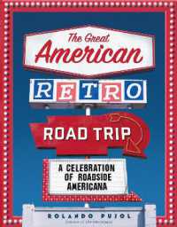 The Great American Retro Road Trip : A Celebration of Roadside Americana