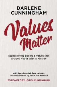 Values Matter : Stories of the Beliefs & Values That Shaped Youth with a Mission