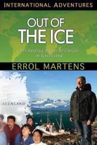 Out of the Ice : The Healing Power of Christ in Greenland (International Adventures)