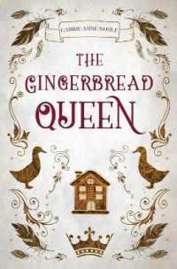 The Gingerbread Queen (The Gingerbread Legacy)