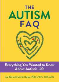 The Autism FAQ : Everything You Wanted to Know about Diagnosis & Autistic Life