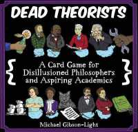 Dead Theorists : A Card Game for Disillusioned Philosophers and Aspiring Academics
