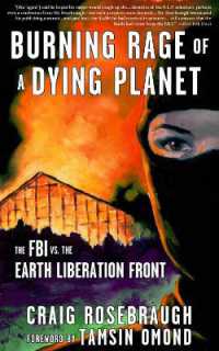 Burning Rage of a Dying Planet : The FBI vs. the Earth Liberation Front