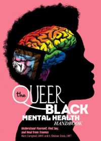 The Queer Black Mental Health Handbook : Understand Yourself, Find Joy, and Heal from Trauma