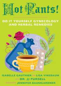 Hot Pants (3rd Edition) : Do It Yourself Gynecology （3RD）