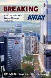 Breaking Away : How the Texas A&M University System Changed the Game
