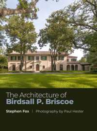 The Architecture of Birdsall P. Briscoe Volume 24 (Sara and John Lindsey Series in the Arts and Humanities)