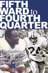 Fifth Ward to Fourth Quarter : Football's Impact on an NFL Player's Body and Soul (Swaim-paup Sports Series, sponsored by James C. '74 & Debra Parchman Swaim and T. Edgar '74 & Nancy Paup)