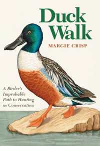 Duck Walk : A Birder's Improbable Path to Hunting as Conservation (Kathie and Ed Cox Jr. Books on Conservation Leadership, sponsored by the Meadows Center for Water and the Environment, Texas State University)