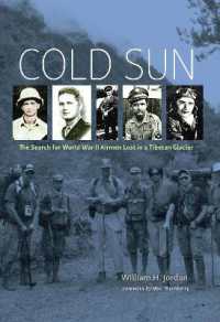Cold Sun : The Search for World War II Airmen Lost in a Tibetan Glacier (Williams-ford Texas A&m University Military History Series)