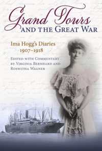Grand Tours and the Great War : Ima Hogg's Diaries, 1907-1918 (C. a. Brannen Series)