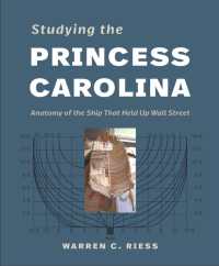 Studying the Princess Carolina : Anatomy of the Ship That Held Up Wall Street (Ed Rachal Foundation Nautical Archaeology Series)
