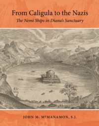 From Caligula to the Nazis : The Nemi Ships in Diana's Sanctuary (Ed Rachal Foundation Nautical Archaeology Series)