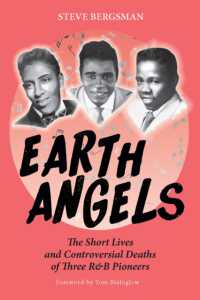 Earth Angels : The Short Lives and Controversial Deaths of Three R&B Pioneers