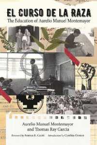 El Curso De La Raza : The Education of Aurelio Manuel Montemayor