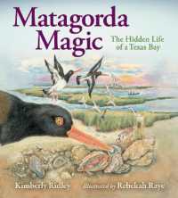 Matagorda Magic : The Hidden Life of a Texas Bay