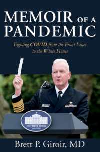 Memoir of a Pandemic : Fighting COVID from the Front Lines to the White House (Joseph V. Hughes Jr. and Holly O. Hughes Series on the Presidency and Leadership)