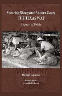 Shearing Sheep and Angora Goats the Texas Way Volume 20 : Legacy of Pride (Clayton Wheat Williams Texas Life Series)