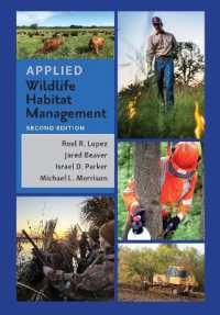 Applied Wildlife Habitat Management, Second Edition (Texas A&m Agrilife Research and Extension Service Series) （2ND）