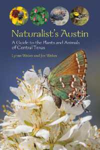 Naturalist's Austin : A Guide to the Plants and Animals of Central Texas (W. L. Moody Jr. Natural History Series)