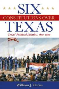 Six Constitutions over Texas : Texas' Political Identity, 1830-1900