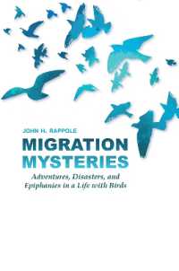 Migration Mysteries : Adventures, Disasters, and Epiphanies in a Life with Birds (W. L. Moody Jr. Natural History Series)