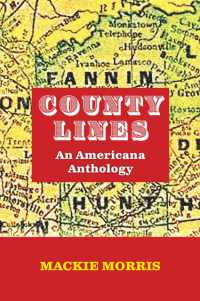 County Lines : An Americana Anthology (The Texas Experience, Books made possible by Sarah '84 and Mark '77 Philpy)