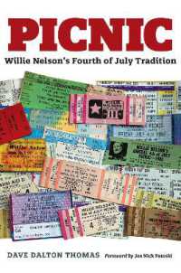 Picnic : Willie Nelson's Fourth of July Tradition (Texas Music Series, Sponsored by the Center for Texas Music History, Texas State University)