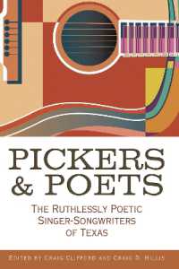 Pickers and Poets : The Ruthlessly Poetic Singer-Songwriters of Texas (John and Robin Dickson Series in Texas Music, sponsored by the Center for Texas Music History, Texas State University)