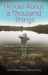 I Know about a Thousand Things : The Writings of Ann Alejandro of Uvalde, Texas (Wittliff Collections Literary Series)