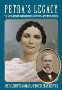 Petra's Legacy : The South Texas Ranching Empire of Petra Vela and Mifflin Kenedy (Perspectives on South Texas, Sponsored by Texas a&m University-kingsville)