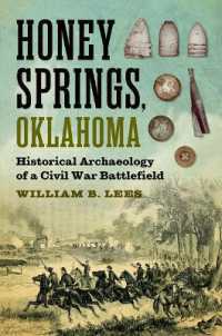 Honey Springs, Oklahoma : Historical Archaeology of a Civil War Battlefield (Williams-ford Texas a&m University Military History Series)