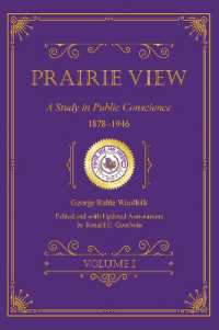 Prairie View : A Study in Public Conscience, 1878-1946, Volume I (Prairie View a&m University Series)
