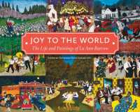 Joy to the World : The Life and Paintings of Lu Ann Barrow (Sara and John Lindsey Series in the Arts and Humanities)