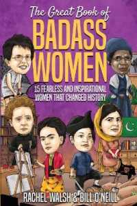 The Great Book of Badass Women: 15 Fearless and Inspirational Women that Changed History