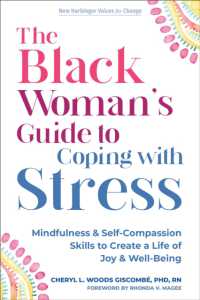 The Black Woman's Guide to Coping with Stress : Mindfulness and Self-Compassion Skills to Create a Life of Joy and Well-Being