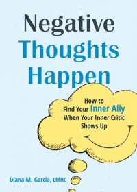 Negative Thoughts Happen : How to Find Your Inner Ally When Your Inner Critic Shows Up