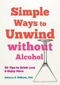 Simple Ways to Unwind without Alcohol : 50 Tips to Drink Less and Enjoy More