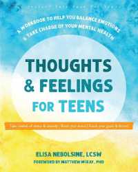 Thoughts and Feelings for Teens : A Workbook to Help You Balance Emotions and Take Charge of Your Mental Health