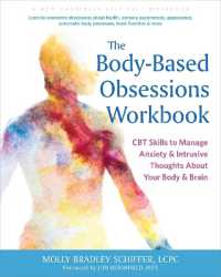 The Body-Based Obsessions Workbook : CBT Skills to Manage Anxiety and Intrusive Thoughts about Your Body and Brain