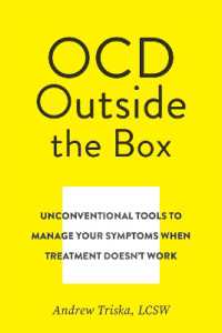 OCD Outside the Box : Unconventional Tools to Manage Your Symptoms When Treatment Doesn't Work