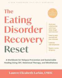 The Eating Disorder Recovery Reset : A Workbook for Relapse Prevention and Sustainable Healing Using Cbt, Relational Therapy, and Mindfulness