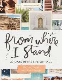 30 Days in the Life of Paul : A Devotional Guide with Scripture Readings and Journal Prompts) - Perfect Gift for Christian Women (From Where I Stand)